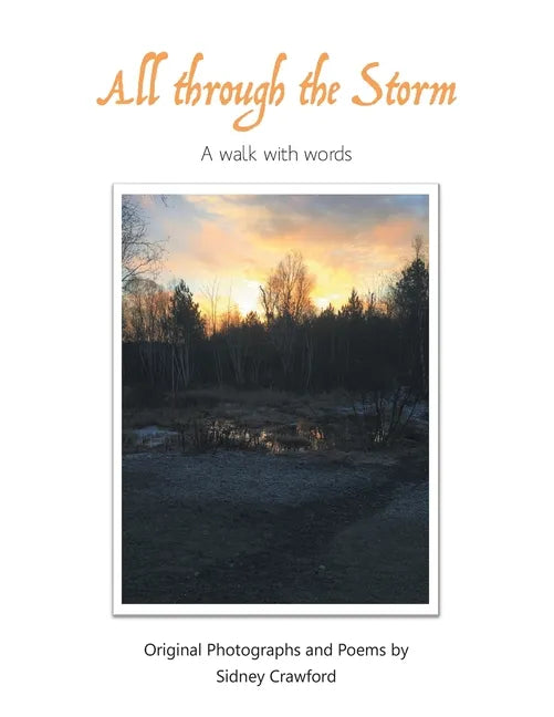 All Through the Storm: A Walk with Words - Paperback