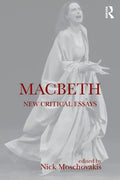 Macbeth: New Critical Essays - Paperback