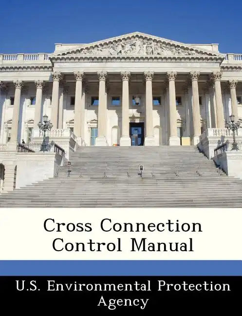 Cross Connection Control Manual - Paperback
