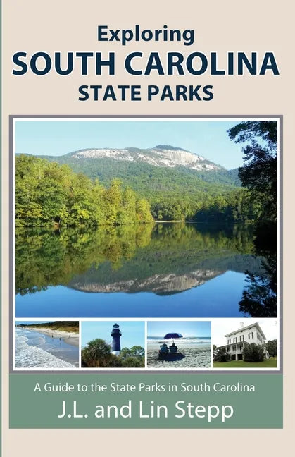 Exploring South Carolina State Parks - Paperback