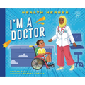 I'm a Doctor - Library Binding