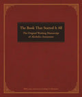 The Book That Started It All: The Original Working Manuscript of Alcoholics Anonymous - Hardcover