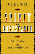 Spirit and Resistance: Political Theology and American Indian Liberation - Paperback