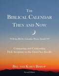 The Biblical Calendar Then and Now - Paperback