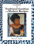 A Cookbook of Traditional Gambian and Modern Recipes - Paperback