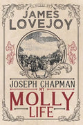 Joseph Chapman: My Molly Life - Paperback