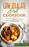 Low Oxalate Diet Cookbook - Paperback