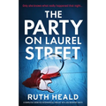 The Party on Laurel Street: A completely addictive psychological thriller with jaw-dropping twists - Paperback
