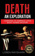 Death: An Exploration - Paperback