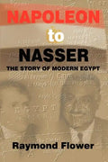 Napoleon to Nasser: The Story of Modern Egypt - Paperback