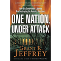 One Nation, Under Attack: How Big-Government Liberals Are Destroying the America You Love - Paperback