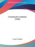 Constructive Anatomy (1920) - Hardcover