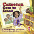 Cameron Goes to School - Paperback