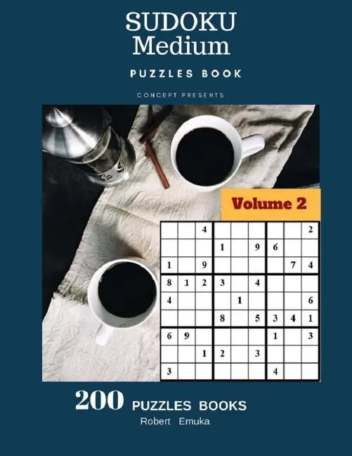 Sudoku Medium Puzzles Book Concept Presents 200 Puzzles Books Volume 2: 200 Puzzles (Medium) - Paperback