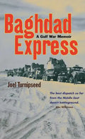 Baghdad Express: A Gulf War Memoir - Hardcover