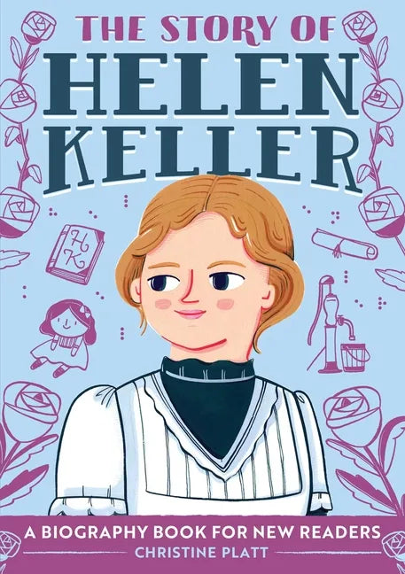 The Story of Helen Keller: An Inspiring Biography for Young Readers - Paperback