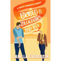 Bribed by the Billionaire Bad Boy - Paperback