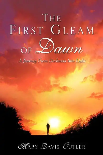 The First Gleam of Dawn - Paperback
