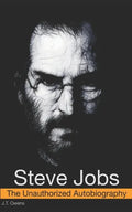 Steve Jobs: The Unauthorized Autobiography - Paperback