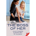 The Boss of Her: Office Romance Novellas - Paperback
