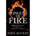 Tongues of Fire: A Biblical Defense for the Gift of Speaking in Tongues - Paperback