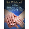 By the Bedside of the Patient: Lessons for the Twenty-First-Century Physician - Paperback