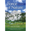 Force of Nature: Three Women Tackle The John Muir Trail - Paperback