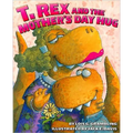 T. Rex and the Mother's Day Hug - Paperback