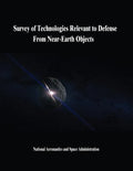 Survey of Technologies Relevant to Defense From Near-Earth Objects - Paperback