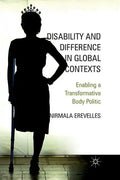 Disability and Difference in Global Contexts: Enabling a Transformative Body Politic - Paperback