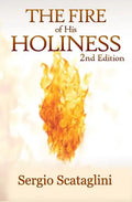 The Fire of His Holiness: Prepare Yourself to Enter God's Presence - Hardcover