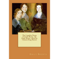 The Complete Poems of Emily Bronte . By: Emily Bronte. edited by: Clement King Shorter - Paperback