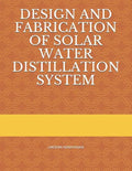 Design and Fabrication of Solar Water Distillation System - Paperback