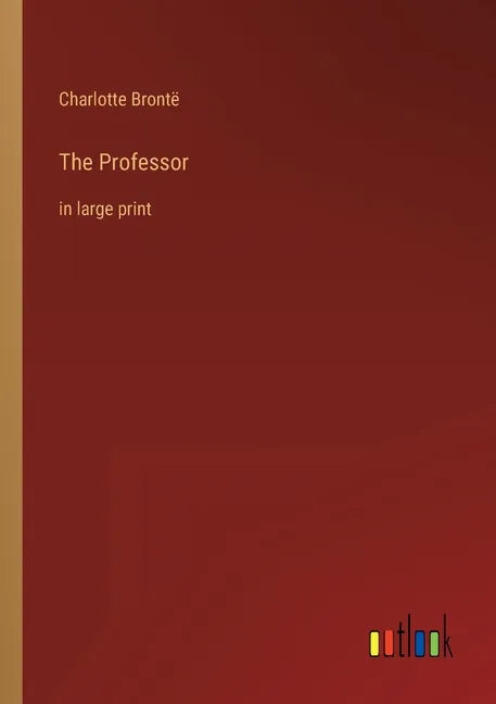 The Professor: in large print - Paperback