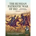 The Russian Patriotic War of 1812 Volume 1: The Russian Official History - Paperback
