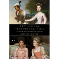 Art and the Historical Film: Between Realism and the Sublime - Paperback