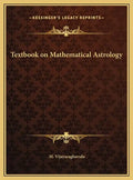 Textbook on Mathematical Astrology - Hardcover