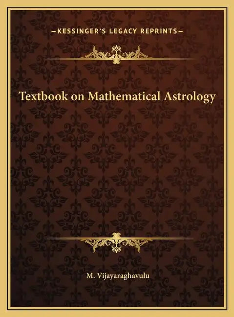 Textbook on Mathematical Astrology - Hardcover