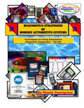 Techniques on Using Automotive Diagnostic Equipment: Diagnostic Strategies of Modern Automotive Systems - Paperback