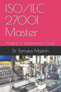 ISO/IEC 27001 Master: Auditors & Implementers' Guide - Paperback