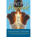 Mindful Movement: Heal Your Back Pain with BAM Therapy - Paperback