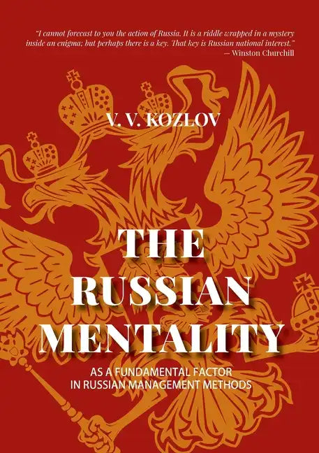 The Russian Mentality: As a Fundamental Factor in Russian Management Methods - Paperback