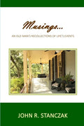 Musings...An Old Man's Recollections of Life's Events - Paperback