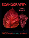 Scanography: Amazing Photography Without A Camera - Paperback