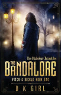The Bandalore - Pitch & Sickle Book One - Paperback