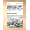 Sodomy Punish'd: Being a True and Exact Relation of What Befel to One Leondert Hussenlosch, a Dutch Man, Who by Command of the Dutch Fl - Paperback