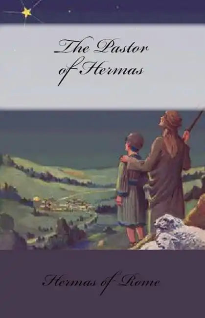 The Pastor of Hermas - Paperback