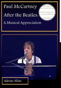 Paul McCartney After the Beatles: A Musical Appreciation - Hardcover