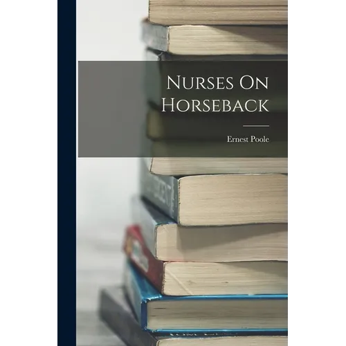 Nurses On Horseback - Paperback