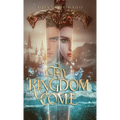 Thy Kingdom Come - Hardcover